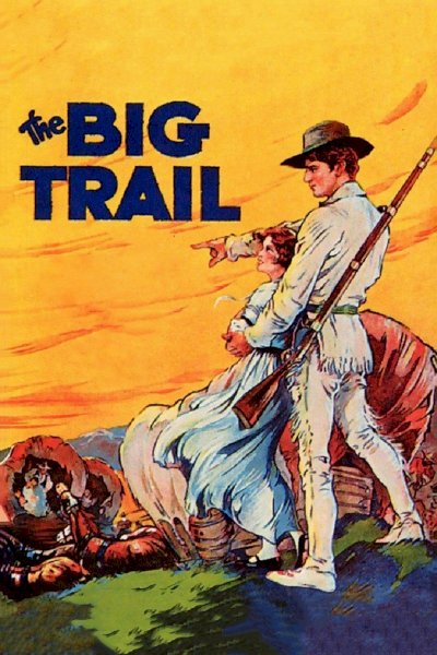 The Big Trail The Big Trail