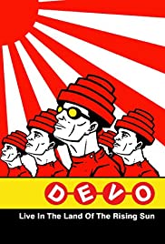 Devo Live in the Land of the Rising Sun Devo Live in the Land of the Rising Sun