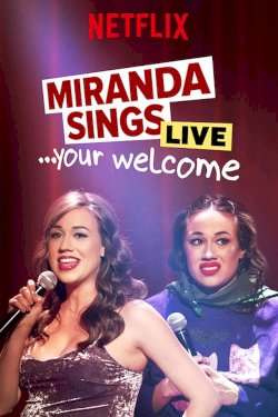 Miranda Sings Live... Your Welcome Miranda Sings Live... Your Welcome