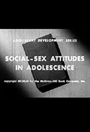 Social-Sex Attitudes in Adolescence Social-Sex Attitudes in Adolescence
