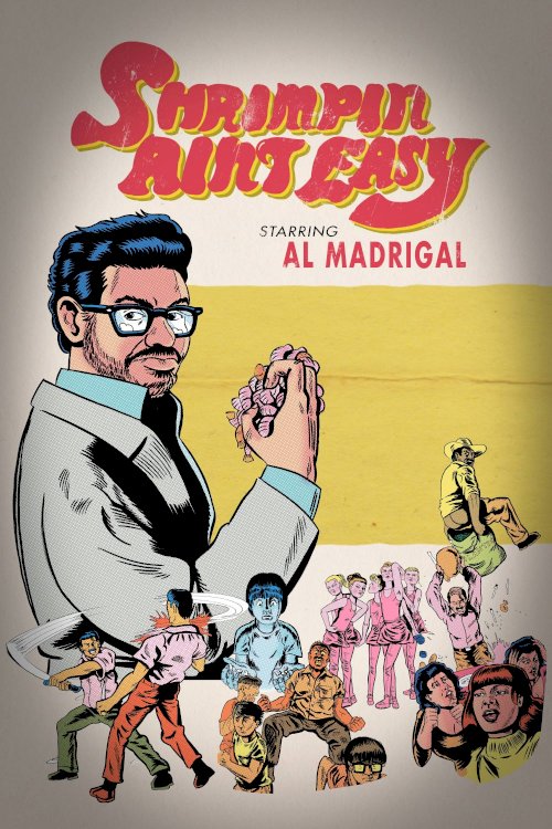 Al Madrigal: Shrimpin' Ain't Easy Al Madrigal: Shrimpin' Ain't Easy