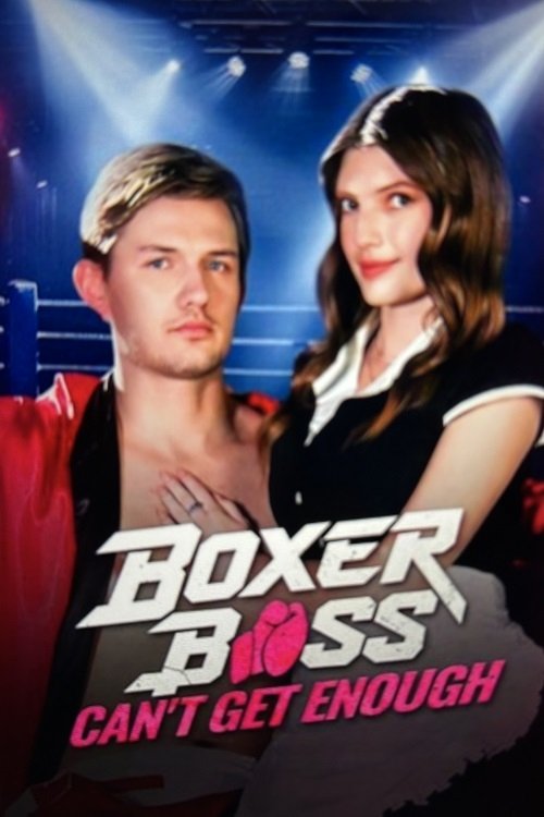 Boxer Boss, Can't Get Enough Boxer Boss, Can't Get Enough