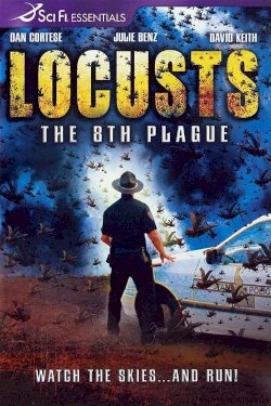 Locusts: The 8th Plague Locusts: The 8th Plague