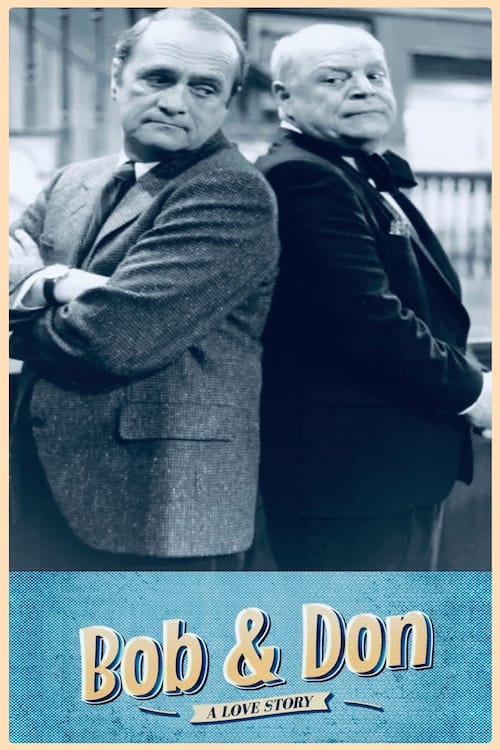 Bob and Don: A Love Story Bob and Don: A Love Story