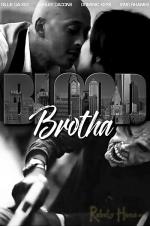 Blood Brotha Blood Brotha