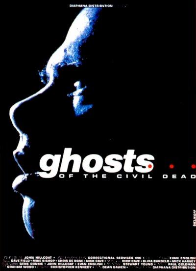 Ghosts... of the Civil Dead Ghosts... of the Civil Dead
