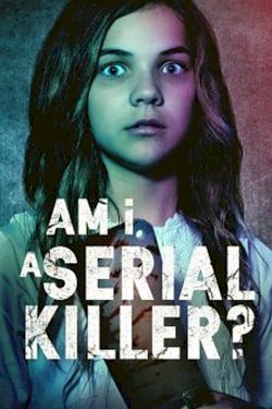 Am I a Serial Killer? Am I a Serial Killer?