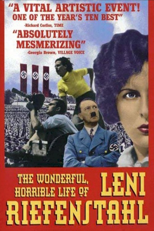 The Wonderful, Horrible Life of Leni Riefenstahl The Wonderful, Horrible Life of Leni Riefenstahl
