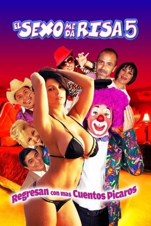 El sexo me da risa 5 El sexo me da risa 5