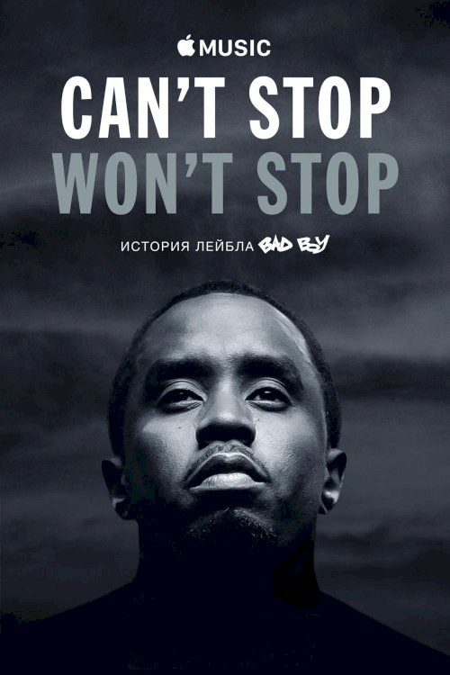 Can't Stop, Won't Stop: A Bad Boy Story Can't Stop, Won't Stop: A Bad Boy Story
