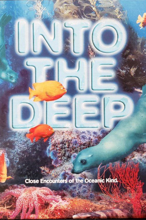 Into the Deep Into the Deep