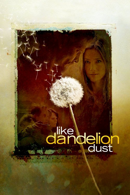 Like Dandelion Dust Like Dandelion Dust