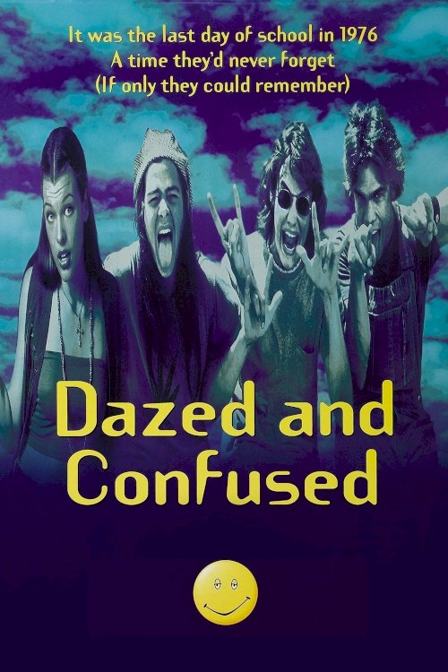 Dazed and Confused Dazed and Confused