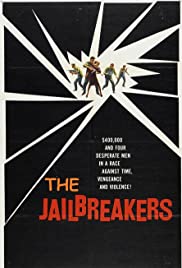 The Jailbreakers The Jailbreakers