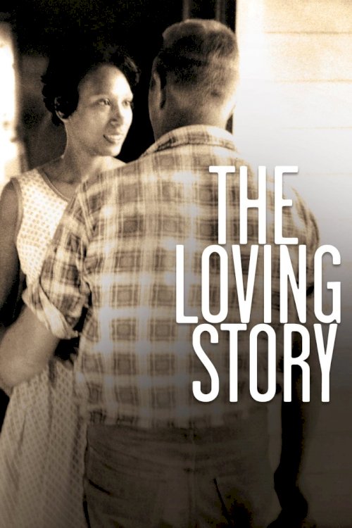 The Loving Story The Loving Story