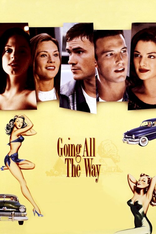 Going All the Way Going All the Way