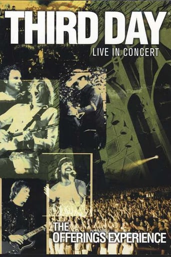Third Day: Live in Concert: The Offerings Experience Third Day: Live in Concert: The Offerings Experience