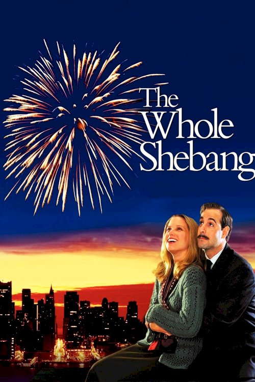 The Whole Shebang The Whole Shebang