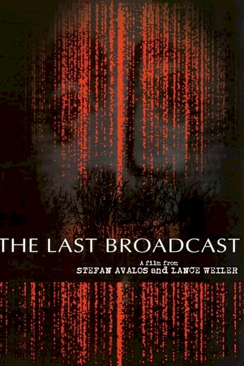 The Last Broadcast The Last Broadcast