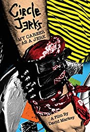 Circle Jerks: My Career as a Jerk Circle Jerks: My Career as a Jerk