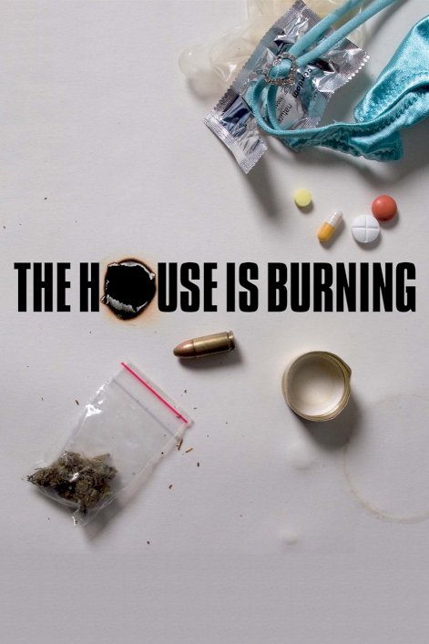 The House Is Burning The House Is Burning