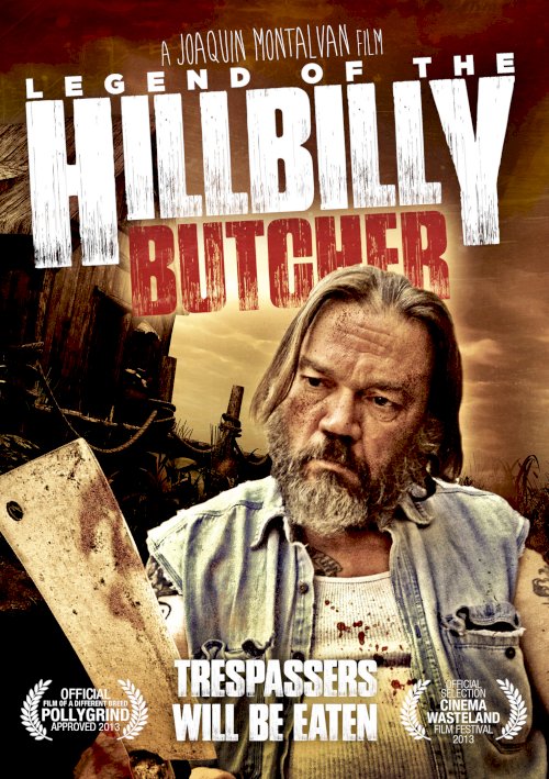 Legend of the Hillbilly Butcher Legend of the Hillbilly Butcher