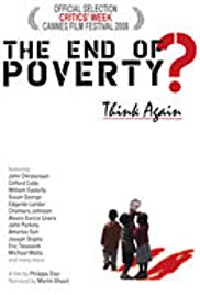 The End of Poverty? The End of Poverty?