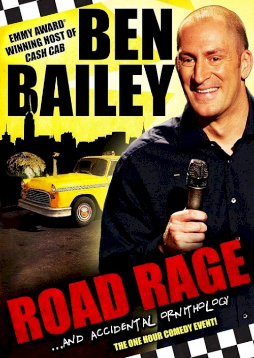 Ben Bailey: Road Rage Ben Bailey: Road Rage