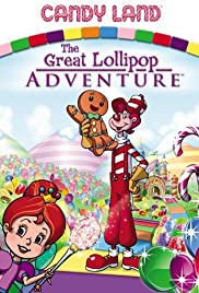Candy Land: The Great Lollipop Adventure Candy Land: The Great Lollipop Adventure
