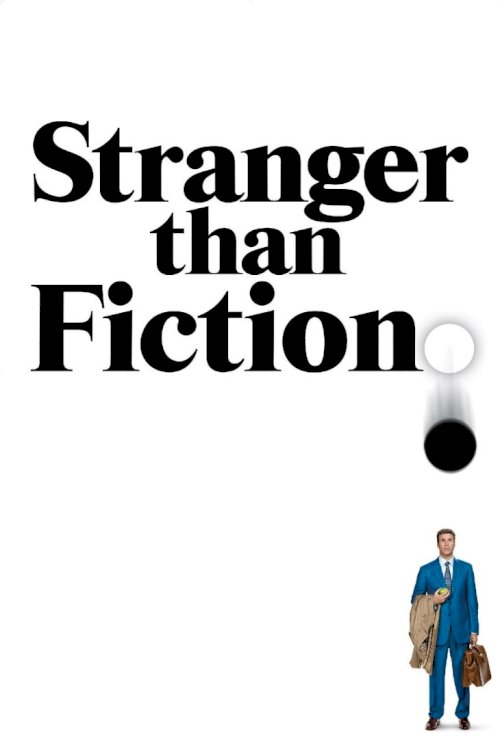 Stranger Than Fiction Stranger Than Fiction