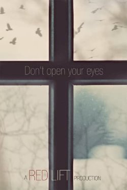 Don't Open Your Eyes Don't Open Your Eyes