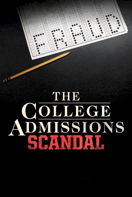 The College Admissions Scandal The College Admissions Scandal