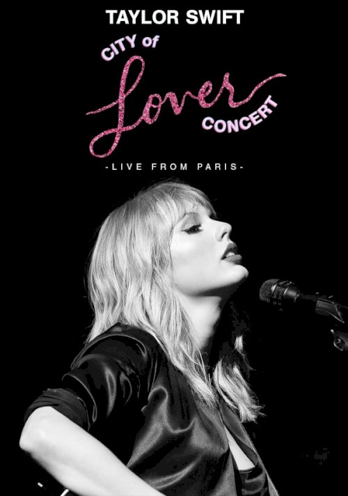 Taylor Swift City of Lover Concert Taylor Swift City of Lover Concert