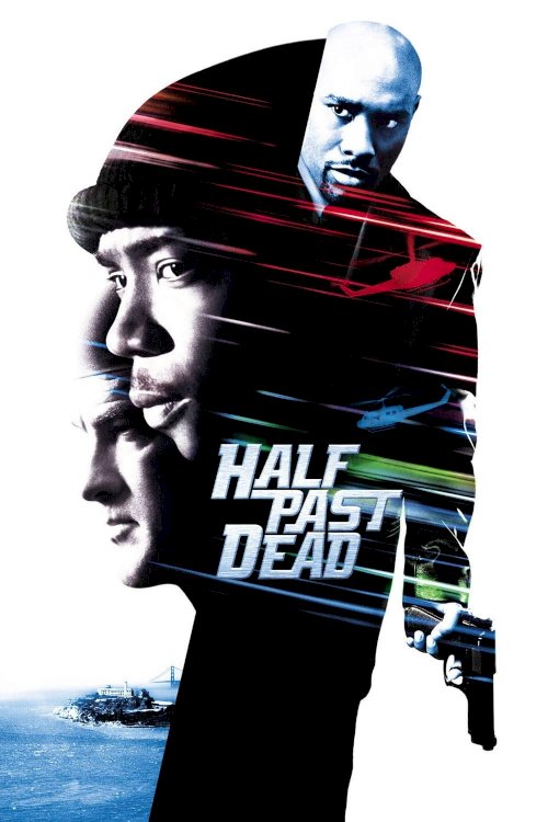 Half Past Dead Half Past Dead