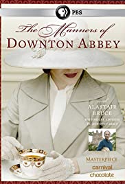 The Manners of Downton Abbey The Manners of Downton Abbey