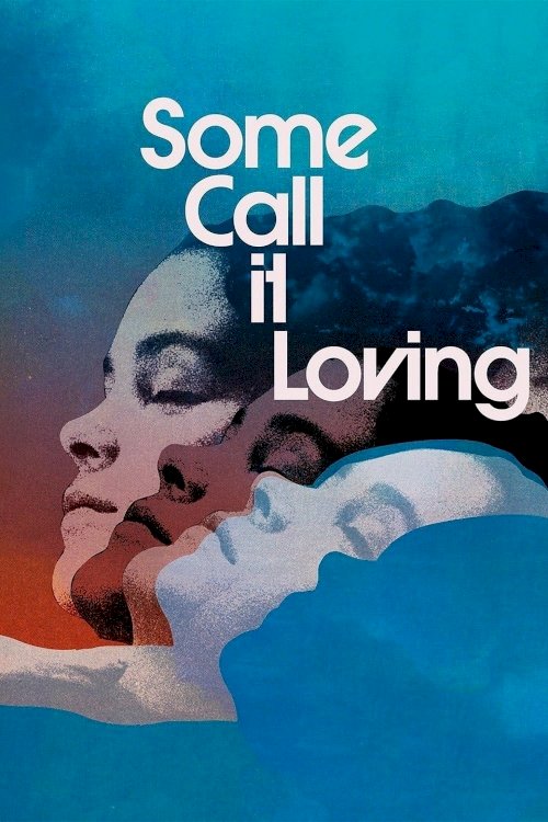 Some Call It Loving Some Call It Loving
