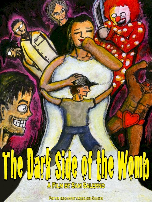 The Dark Side of the Womb The Dark Side of the Womb
