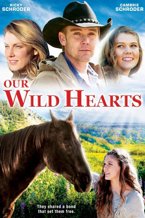 Our Wild Hearts Our Wild Hearts
