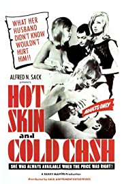 Hot Skin, Cold Cash Hot Skin, Cold Cash