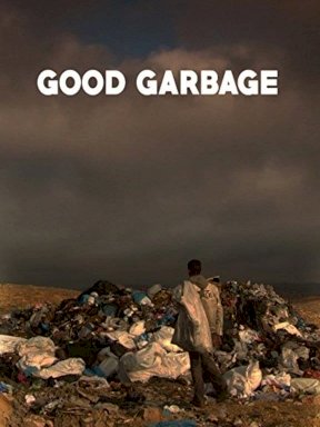 Good Garbage Good Garbage