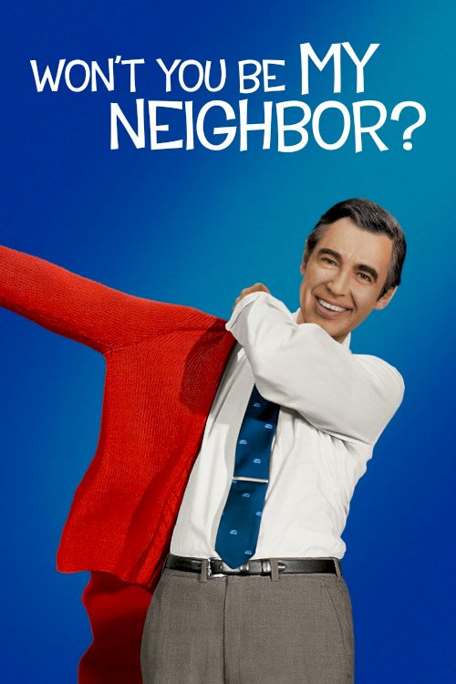 Won't You Be My Neighbor? Won't You Be My Neighbor?