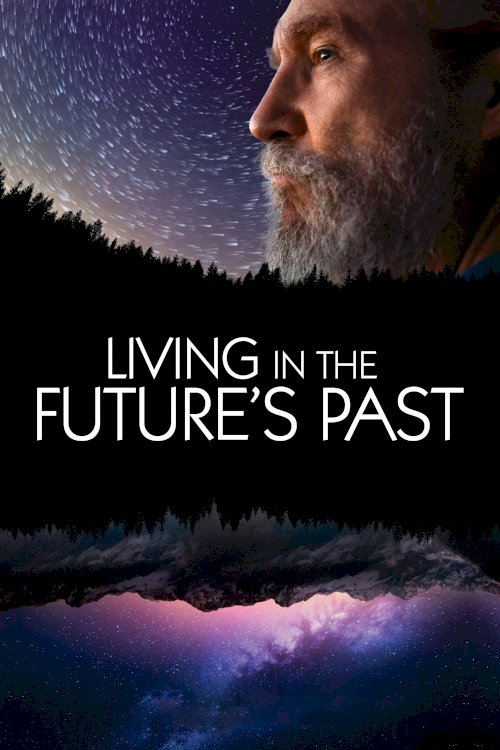 Living in the Future's Past Living in the Future's Past