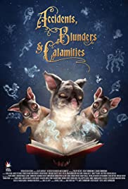 Accidents, Blunders and Calamities Accidents, Blunders and Calamities