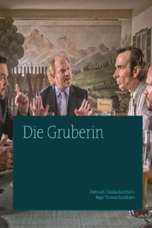 Die Gruberin Die Gruberin