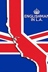 Englishman In L.A. Englishman In L.A.