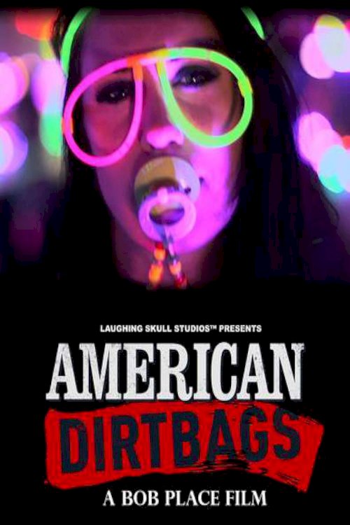 American Dirtbags American Dirtbags