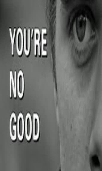You're No Good You're No Good