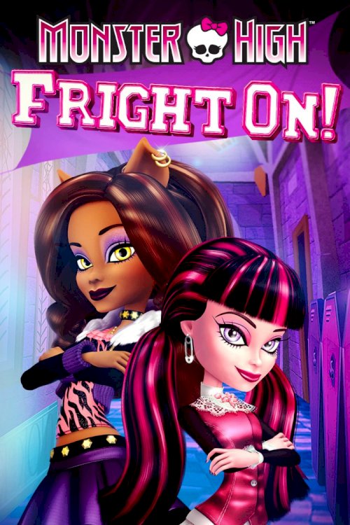 Monster High: Fright On! Monster High: Fright On!