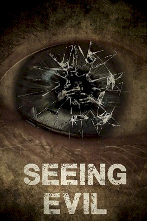 Seeing Evil Seeing Evil