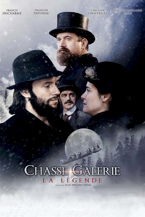 Chasse-Galerie : La Légende Chasse-Galerie : La Légende